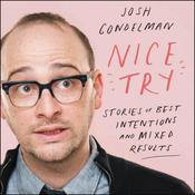 Nice Try by  Josh Gondelman audiobook