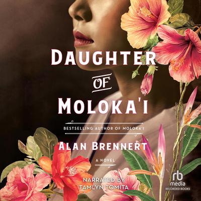 Daughter of Moloka'i by Alan Brennert audiobook