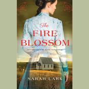 The Fire Blossom by  Sarah Lark audiobook