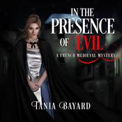 In The Presence of Evil by  Tania Bayard audiobook