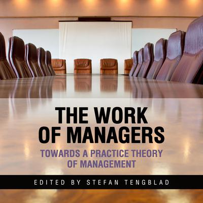 The Work of Managers by Stefan Tengblad audiobook