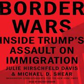 Border Wars by  Julie Hirschfeld Davis audiobook