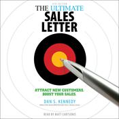 The Ultimate Sales Letter, 4th Edition by  Dan S. Kennedy audiobook