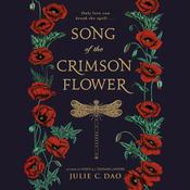 Song of the Crimson Flower by  Julie C. Dao audiobook