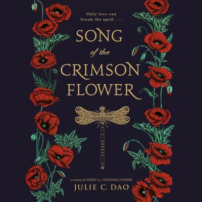 Song of the Crimson Flower by Julie C. Dao audiobook