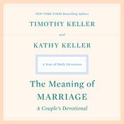 The Meaning of Marriage: A Couple's Devotional by  Kathy Keller audiobook
