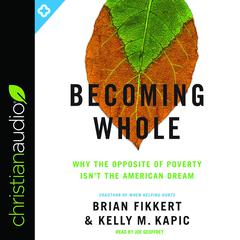 Becoming Whole by Brian Fikkert audiobook