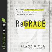 ReGrace by  Frank Viola audiobook