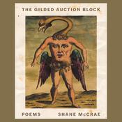 The Gilded Auction Block by  Shane McCrae audiobook