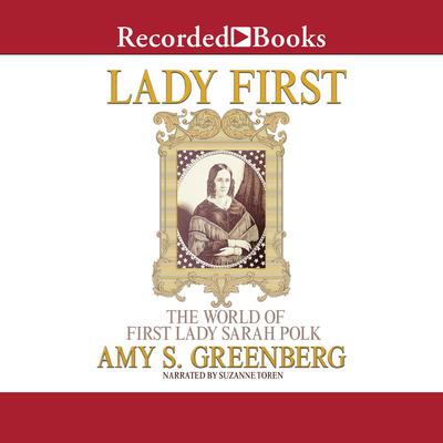 Lady First by Amy S. Greenberg audiobook