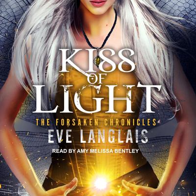 Kiss of Light by Eve Langlais audiobook