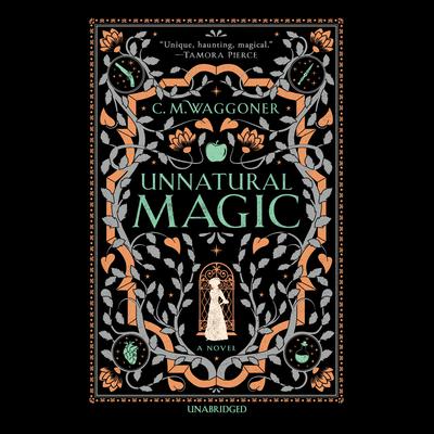Unnatural Magic by C. M. Waggoner audiobook