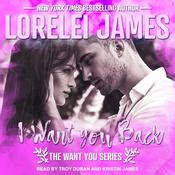 I Want You Back by  Lorelei James audiobook