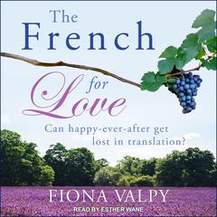 The French for Love by Fiona Valpy audiobook