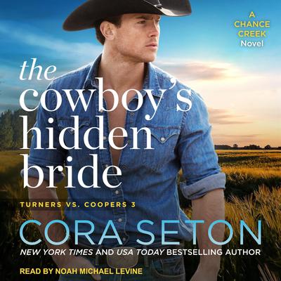 The Cowboy's Hidden Bride by Cora Seton audiobook