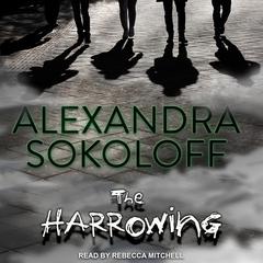 The Harrowing by Alexandra Sokoloff audiobook
