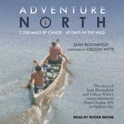 Adventure North by  Sean Bloomfield audiobook