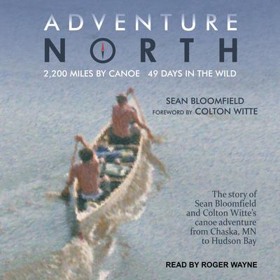 Adventure North by Sean Bloomfield audiobook