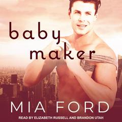 Baby Maker by Mia Ford audiobook
