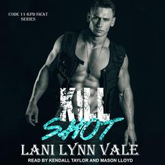 Kill Shot by Lani Lynn Vale audiobook