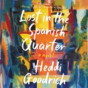 Lost in the Spanish Quarter by  Heddi Goodrich audiobook