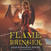 Flamebringer by  Elle Katharine White audiobook