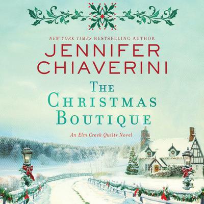 The Christmas Boutique by Jennifer Chiaverini audiobook