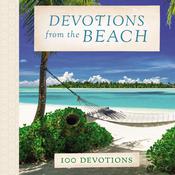 Devotions from the Beach by  Thomas Nelson audiobook