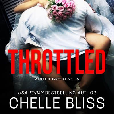 Throttled by Chelle Bliss audiobook