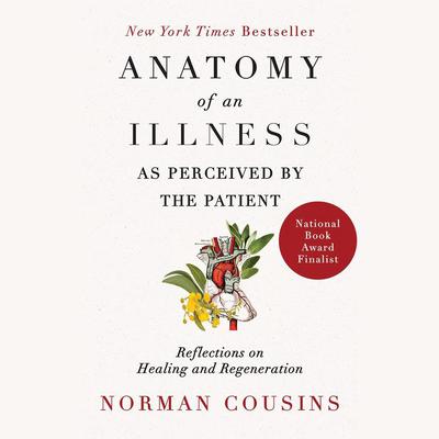 Anatomy of an Illness as Perceived by the Patient by Norman Cousins audiobook