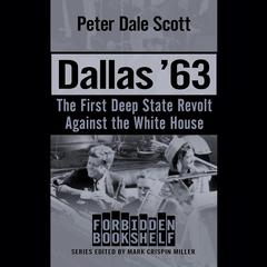 Dallas ’63 by Peter Dale Scott audiobook