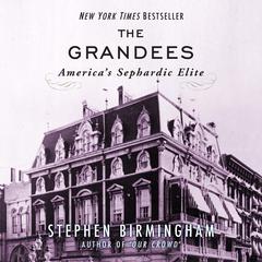 The Grandees by Stephen Birmingham audiobook