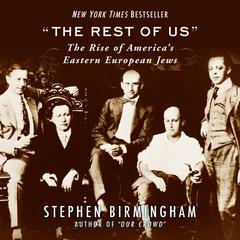 The Rest of Us by Stephen Birmingham audiobook