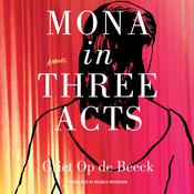 Mona in Three Acts by  Griet op de Beeck audiobook