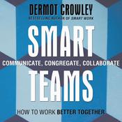 Smart Teams by  Dermot Crowley audiobook