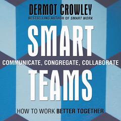 Smart Teams by Dermot Crowley audiobook