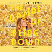 The Upside of Being Down by  Jen Gotch audiobook