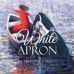 The White Apron by Christine Eyres audiobook