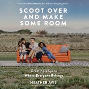 Scoot Over and Make Some Room by  Heather Avis audiobook