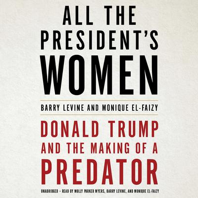 All the President's Women by Barry Levine audiobook