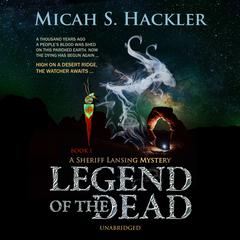 Legend of the Dead by Micah S. Hackler audiobook