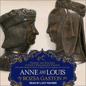Anne and Louis by  Rozsa Gaston audiobook