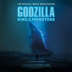 Godzilla: King of the Monsters by Greg Keyes audiobook
