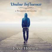 Undue Influence by  Jenny Holiday audiobook