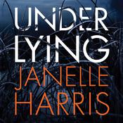 Under Lying by  Janelle Harris audiobook
