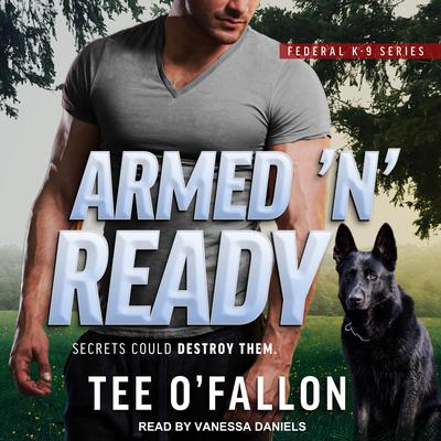 Armed ‘N’ Ready by Tee O'Fallon audiobook