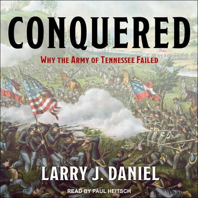 Conquered by Larry J. Daniel audiobook