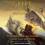 Greek Mythology Explained by  Marios Christou audiobook