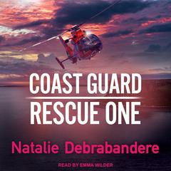 Coast Guard Rescue One by Natalie Debrabandere audiobook