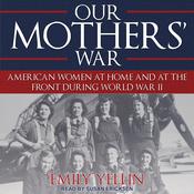 Our Mothers' War by  Emily Yellin audiobook